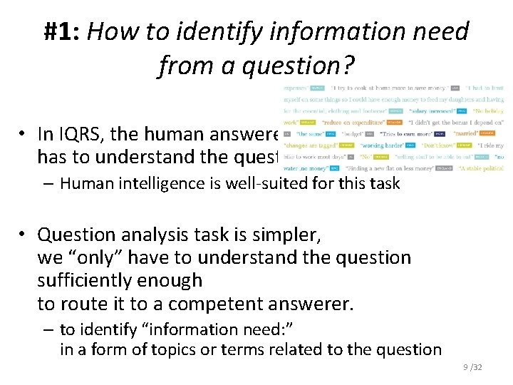 #1: How to identify information need from a question? • In IQRS, the human