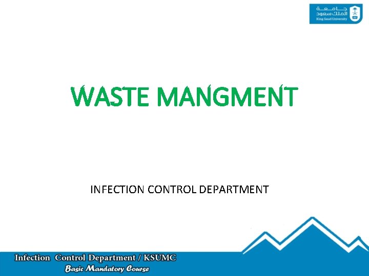 WASTE MANGMENT INFECTION CONTROL DEPARTMENT 