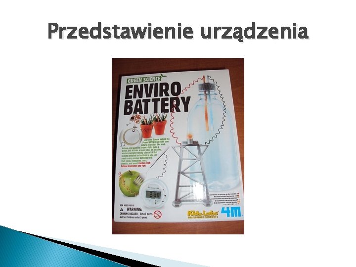 Przedstawienie urządzenia Przedstawienie urządzenia