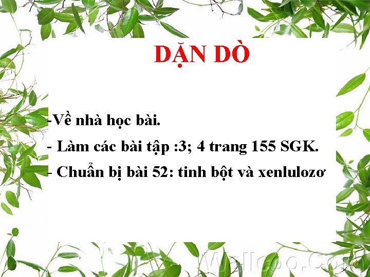 DẶN DÒ -Về nhà học bài. - Làm các bài tập : 3; 4 DẶN DÒ -Về nhà học bài. - Làm các bài tập : 3; 4