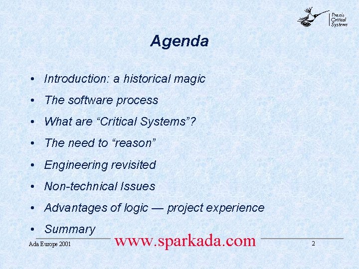 abc Agenda • Introduction: a historical magic • The software process • What are abc Agenda • Introduction: a historical magic • The software process • What are