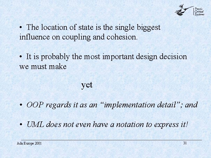 abc • The location of state is the single biggest influence on coupling and abc • The location of state is the single biggest influence on coupling and