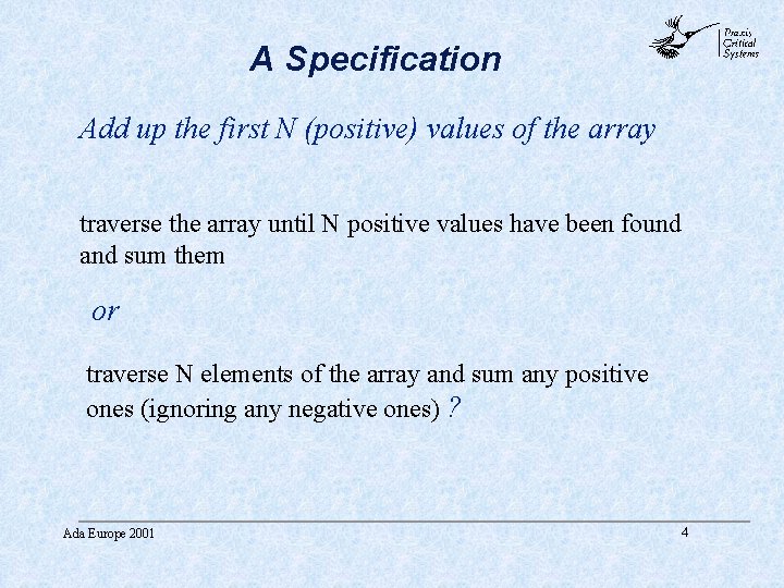 A Specification abc Add up the first N (positive) values of the array traverse A Specification abc Add up the first N (positive) values of the array traverse