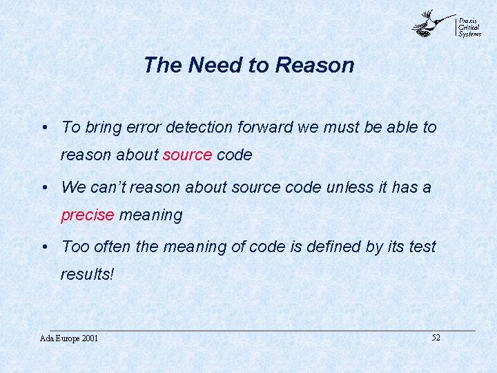 abc The Need to Reason • To bring error detection forward we must be abc The Need to Reason • To bring error detection forward we must be