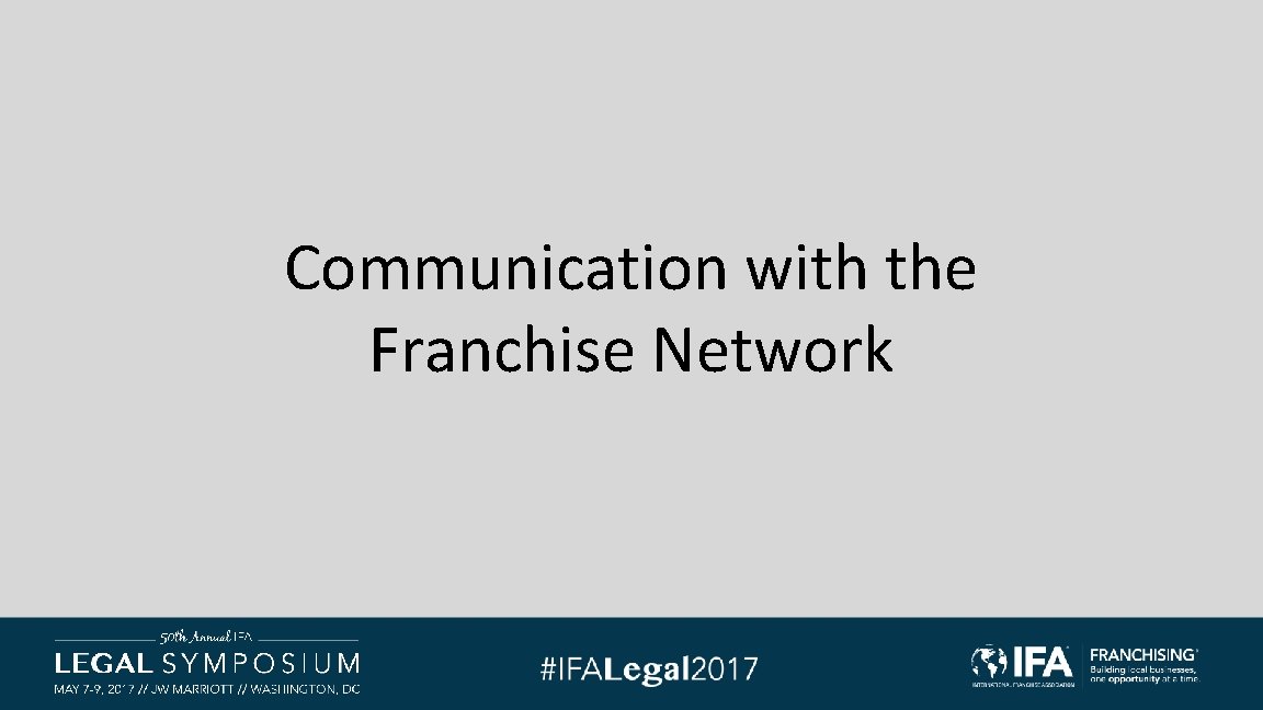 Communication with the Franchise Network Communication with the Franchise Network
