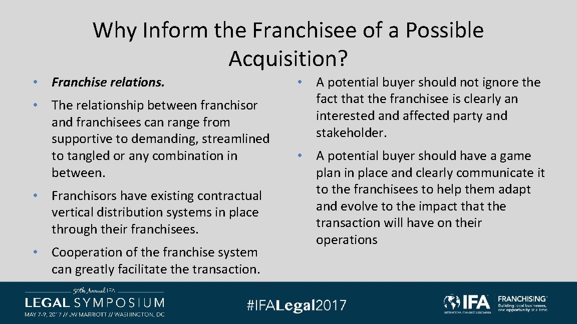 Why Inform the Franchisee of a Possible Acquisition? • Franchise relations. • The relationship Why Inform the Franchisee of a Possible Acquisition? • Franchise relations. • The relationship