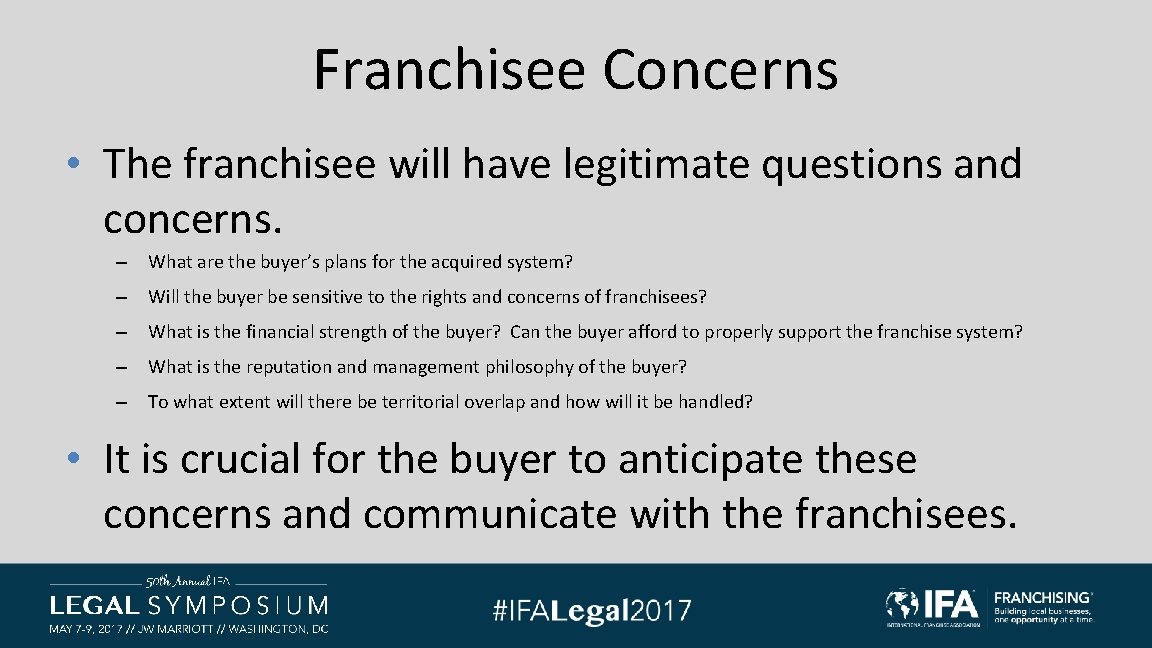 Franchisee Concerns • The franchisee will have legitimate questions and concerns. – What are Franchisee Concerns • The franchisee will have legitimate questions and concerns. – What are