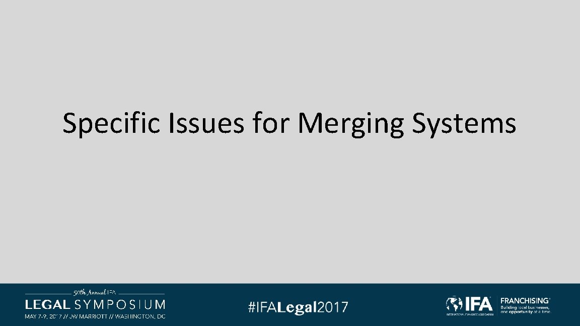 Specific Issues for Merging Systems 