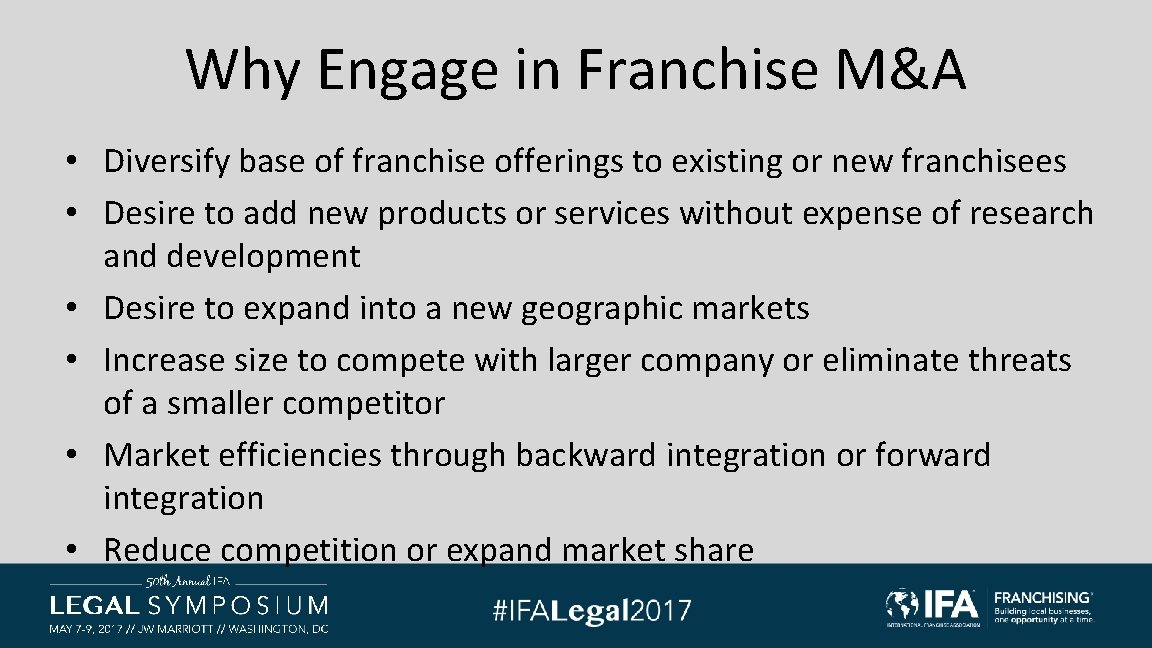 Why Engage in Franchise M&A • Diversify base of franchise offerings to existing or Why Engage in Franchise M&A • Diversify base of franchise offerings to existing or