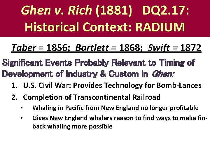 Ghen v. Rich (1881) DQ 2. 17: Historical Context: RADIUM Taber = 1856; Bartlett