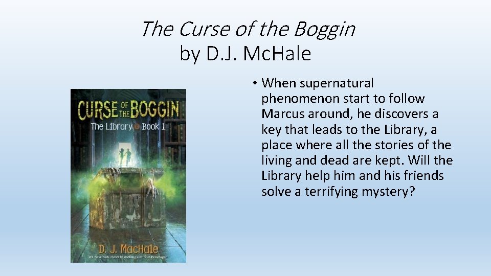 The Curse of the Boggin by D. J. Mc. Hale • When supernatural phenomenon