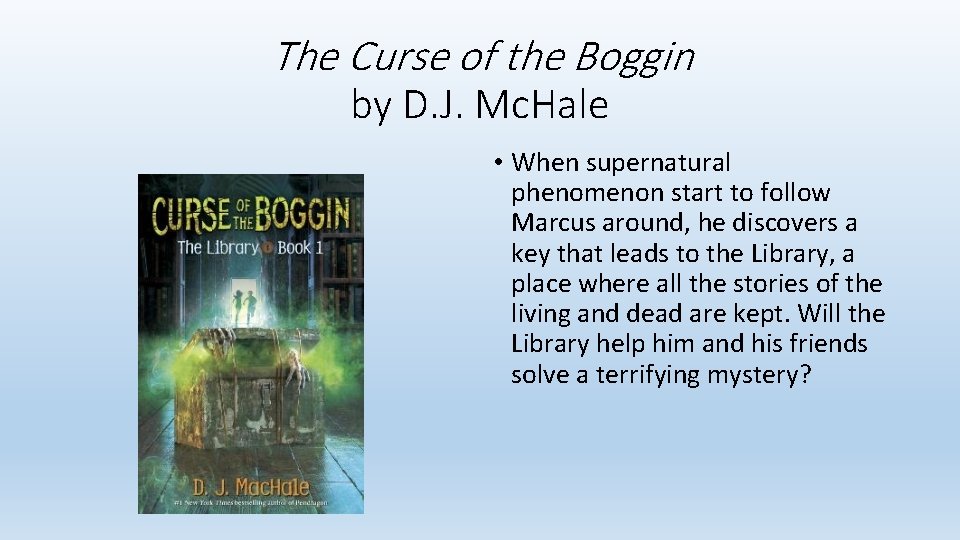 The Curse of the Boggin by D. J. Mc. Hale • When supernatural phenomenon The Curse of the Boggin by D. J. Mc. Hale • When supernatural phenomenon