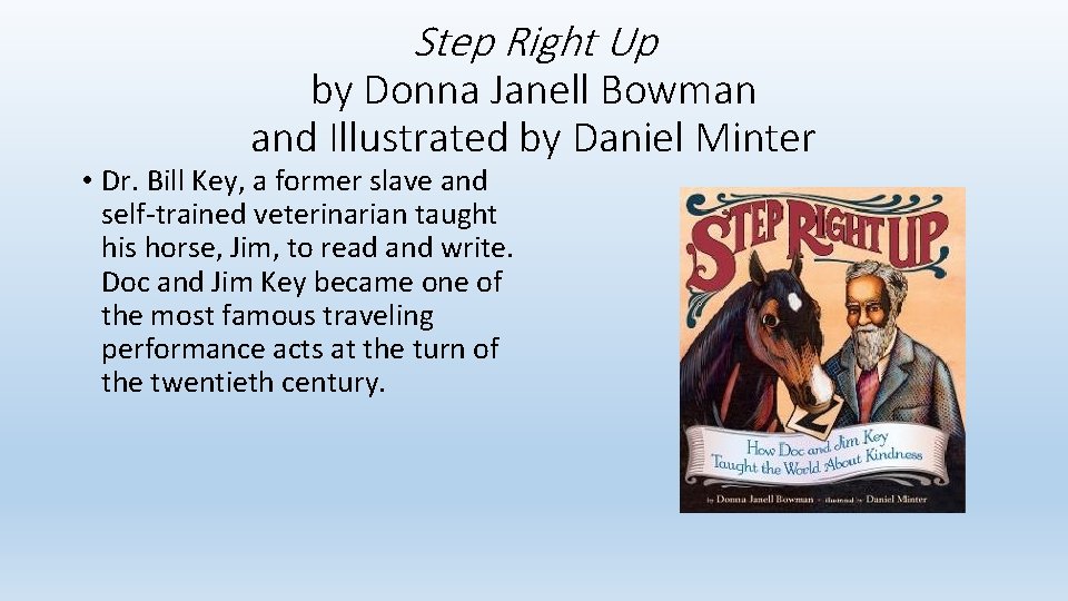 Step Right Up by Donna Janell Bowman and Illustrated by Daniel Minter • Dr.