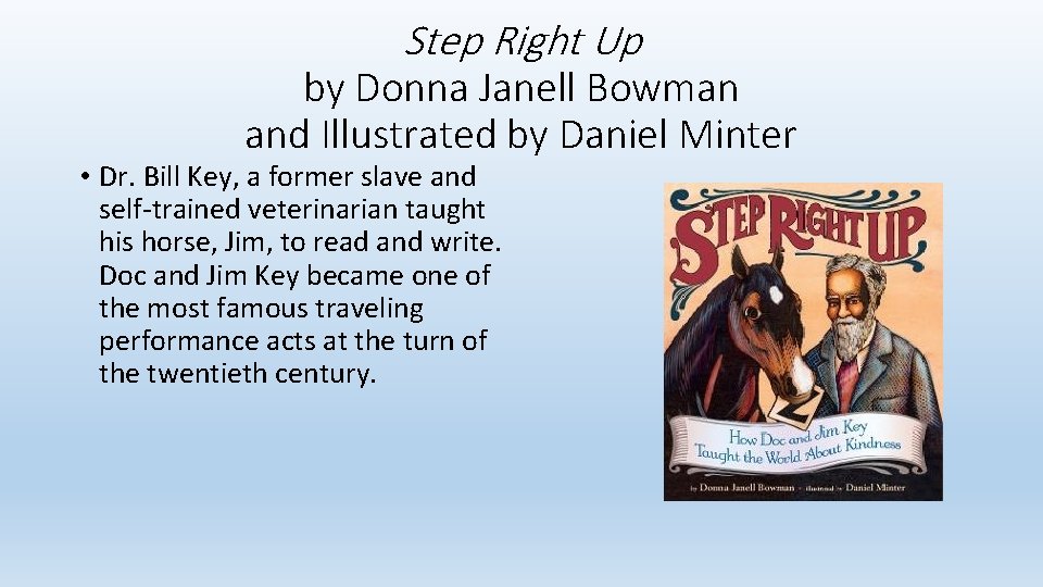 Step Right Up by Donna Janell Bowman and Illustrated by Daniel Minter • Dr. Step Right Up by Donna Janell Bowman and Illustrated by Daniel Minter • Dr.