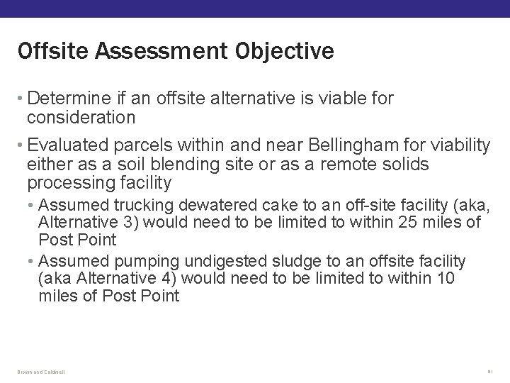 Offsite Assessment Objective • Determine if an offsite alternative is viable for consideration • Offsite Assessment Objective • Determine if an offsite alternative is viable for consideration •