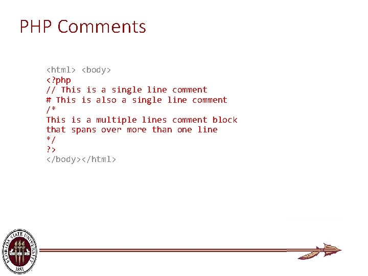 PHP Comments <html> <body> <? php // This is a single line comment #