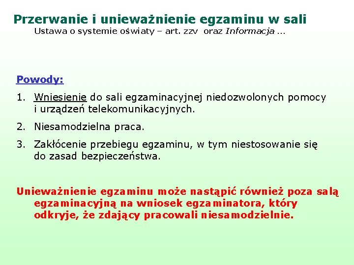 Przerwanie i unieważnienie egzaminu w sali Ustawa o systemie oświaty – art. zzv oraz