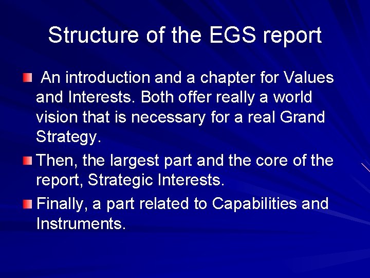 Structure of the EGS report An introduction and a chapter for Values and Interests.