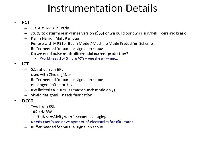 Instrumentation Details • FCT – – – • ICT – – – • 1.