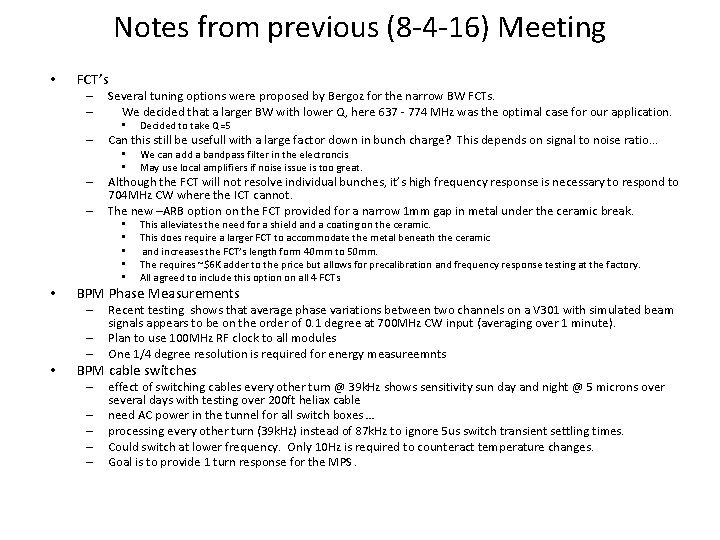 Notes from previous (8 -4 -16) Meeting • FCT’s – – Several tuning options Notes from previous (8 -4 -16) Meeting • FCT’s – – Several tuning options