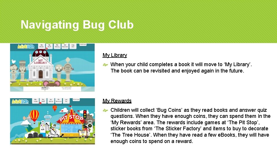 Navigating Bug Club My Library When your child completes a book it will move Navigating Bug Club My Library When your child completes a book it will move