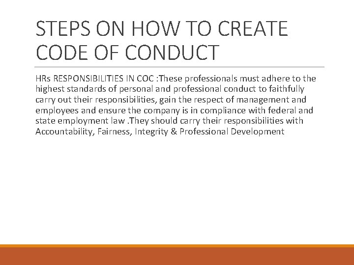 STEPS ON HOW TO CREATE CODE OF CONDUCT HRs RESPONSIBILITIES IN COC : These