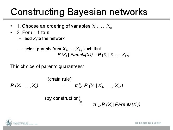 Constructing Bayesian networks • 1. Choose an ordering of variables X 1, … ,