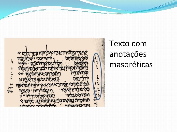 Texto com anotações masoréticas 