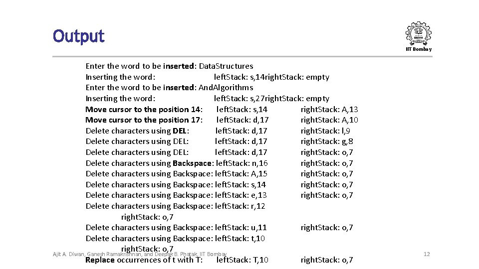 Output IIT Bombay Enter the word to be inserted: Data. Structures Inserting the word: