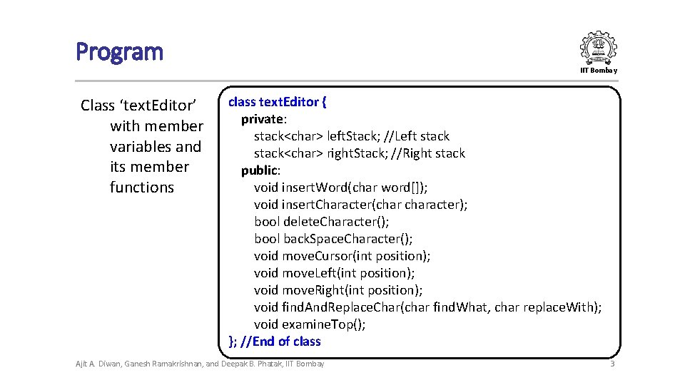 Program IIT Bombay Class ‘text. Editor’ with member variables and its member functions class