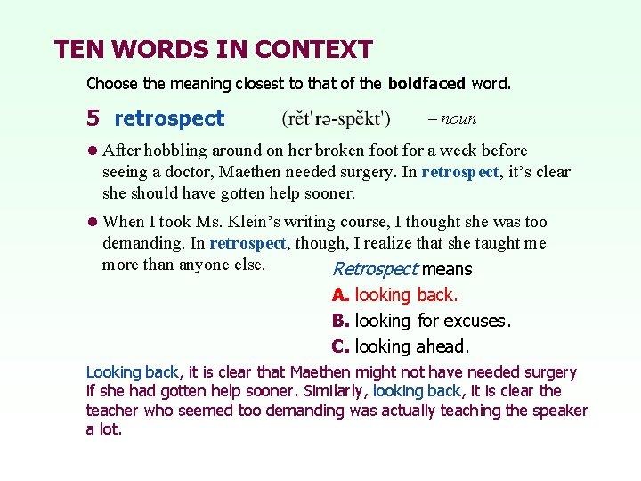 TEN WORDS IN CONTEXT Choose the meaning closest to that of the boldfaced word.