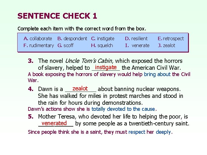 SENTENCE CHECK 1 Complete each item with the correct word from the box. A. SENTENCE CHECK 1 Complete each item with the correct word from the box. A.
