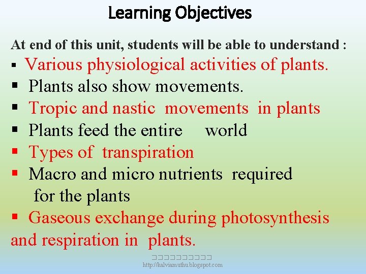 Learning Objectives At end of this unit, students will be able to understand :