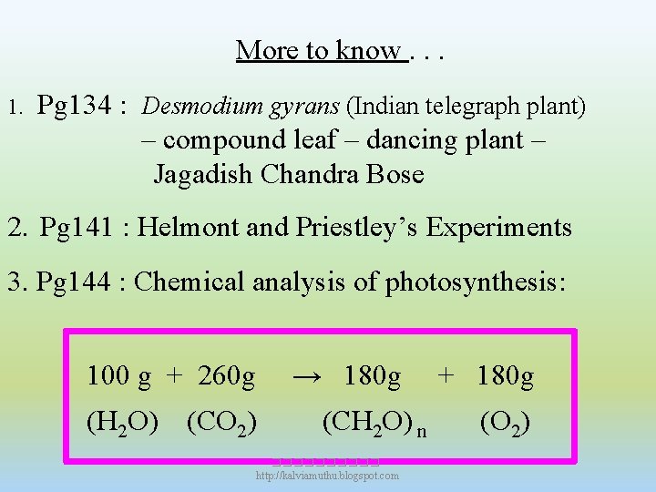 More to know. . . 1. Pg 134 : Desmodium gyrans (Indian telegraph plant)