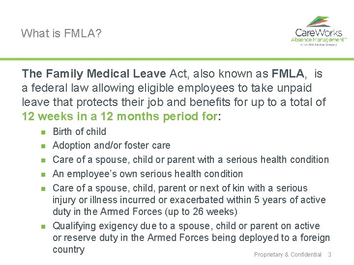 What is FMLA? The Family Medical Leave Act, also known as FMLA, is a
