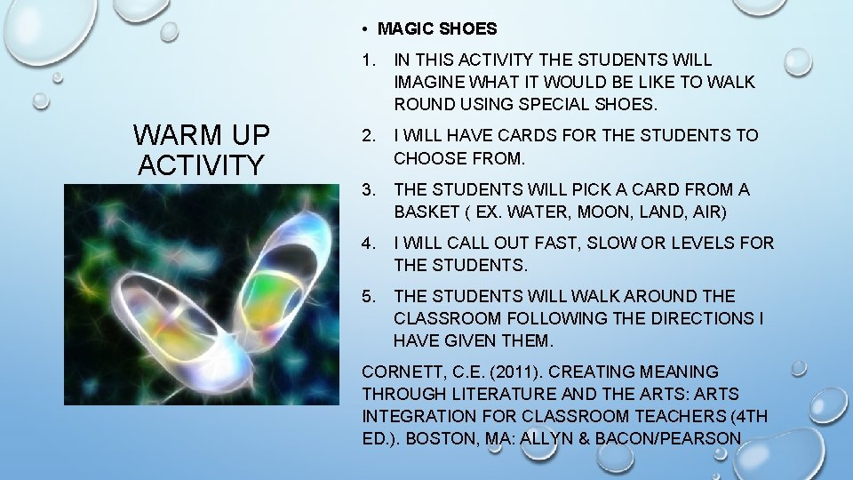  • MAGIC SHOES WARM UP ACTIVITY 1. IN THIS ACTIVITY THE STUDENTS WILL