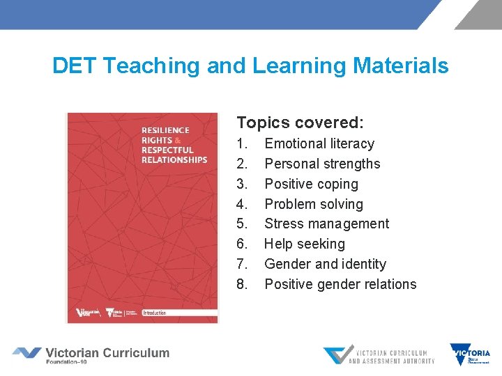 DET Teaching and Learning Materials Topics covered: 1. 2. 3. 4. 5. 6. 7.