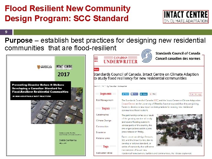 Flood Resilient New Community Design Program: SCC Standard 9 Purpose – establish best practices Flood Resilient New Community Design Program: SCC Standard 9 Purpose – establish best practices