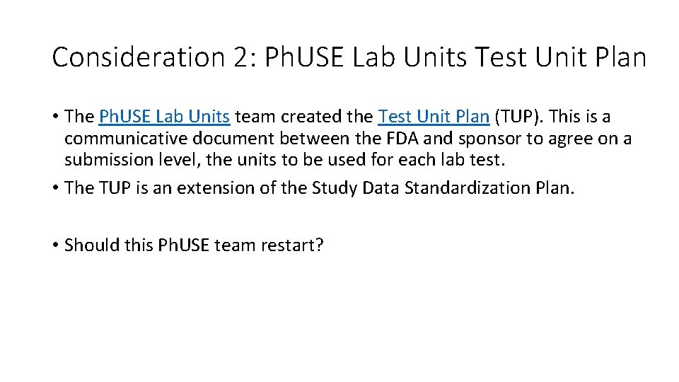 Consideration 2: Ph. USE Lab Units Test Unit Plan • The Ph. USE Lab