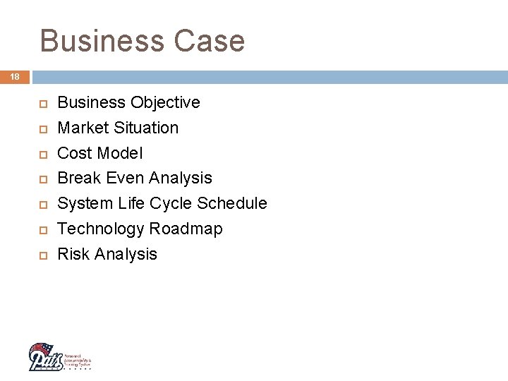 Business Case 18 Business Objective Market Situation Cost Model Break Even Analysis System Life