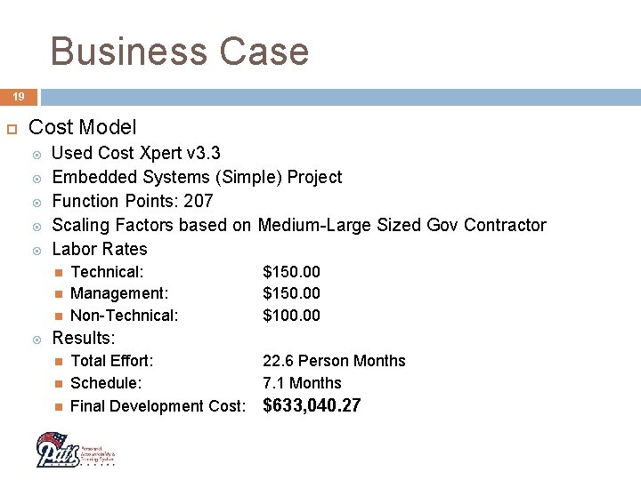 Business Case 19 Cost Model Used Cost Xpert v 3. 3 Embedded Systems (Simple)