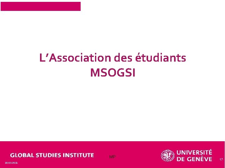 L’Association des étudiants MSOGSI MP 10. 03. 2021 17 