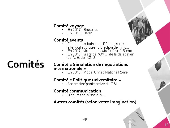 Comité voyage • • En 2017 : Bruxelles En 2018 : Berlin Comité events