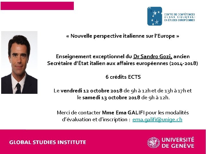  « Nouvelle perspective italienne sur l’Europe » Enseignement exceptionnel du Dr Sandro Gozi,