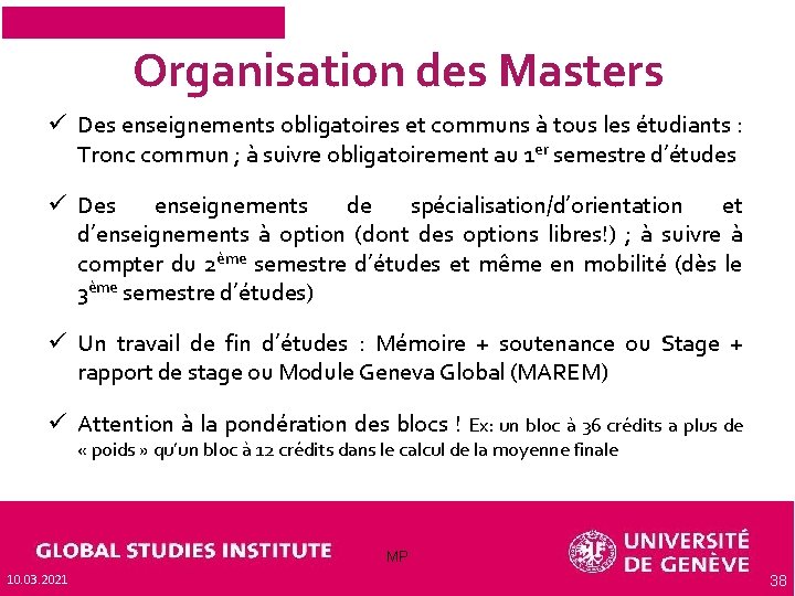 Organisation des Masters ü Des enseignements obligatoires et communs à tous les étudiants :