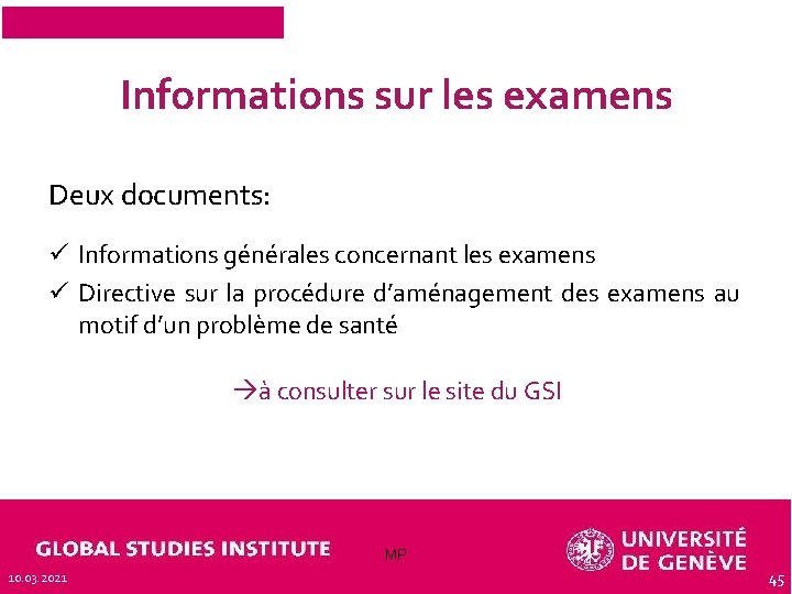 Informations sur les examens Deux documents: ü Informations générales concernant les examens ü Directive