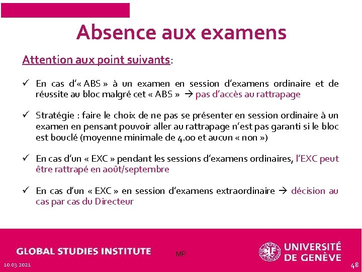 Absence aux examens Attention aux point suivants: ü En cas d’ « ABS »