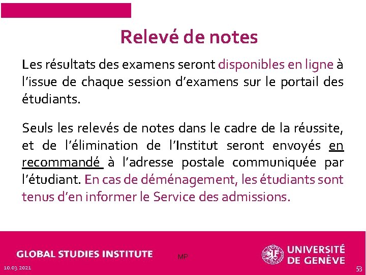 Relevé de notes Les résultats des examens seront disponibles en ligne à l’issue de