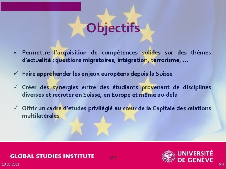 Objectifs ü Permettre l’acquisition de compétences solides sur des thèmes d’actualité : questions migratoires,