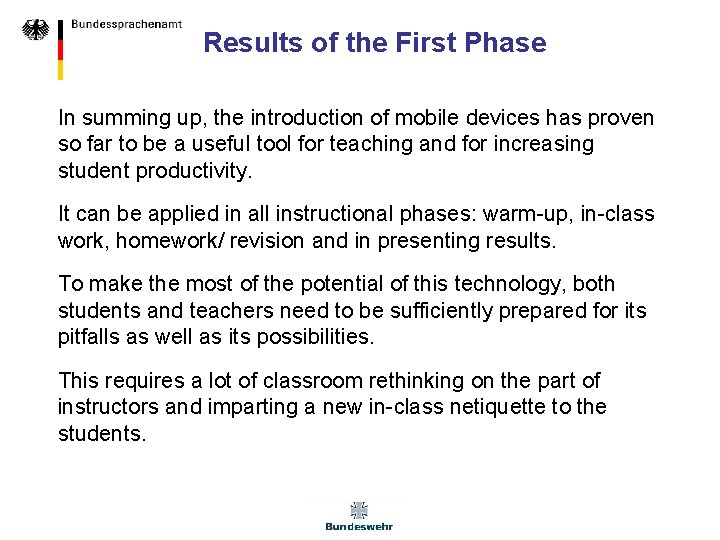 Results of the First Phase In summing up, the introduction of mobile devices has